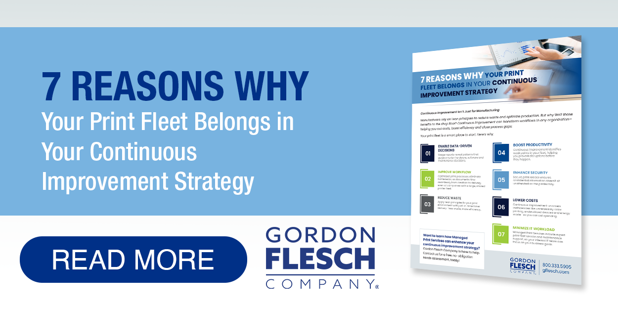 7 Reasons Why Your Print Fleet Belongs in Your Continuous Improvement Strategy